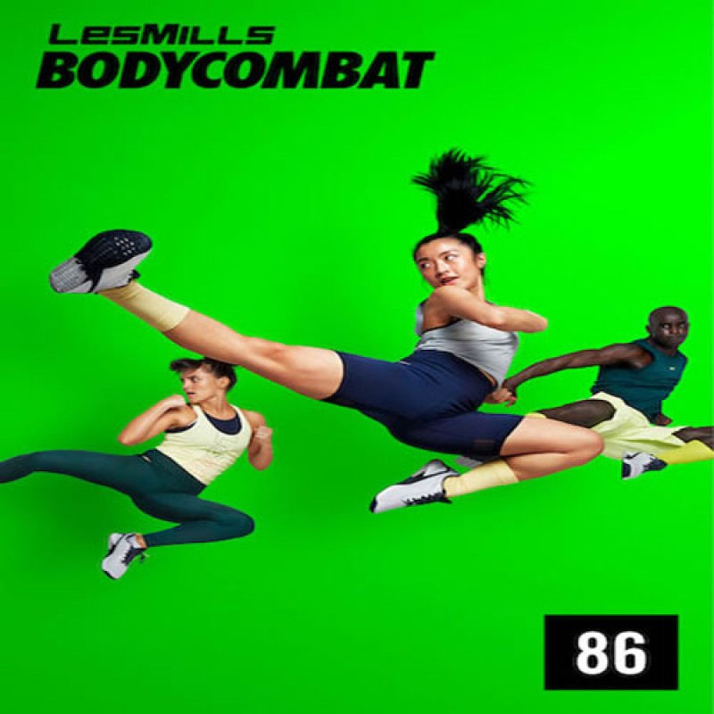 BODYCOMBAT 86 Video, Music,& Choreo Notes BODY COMBAT 86